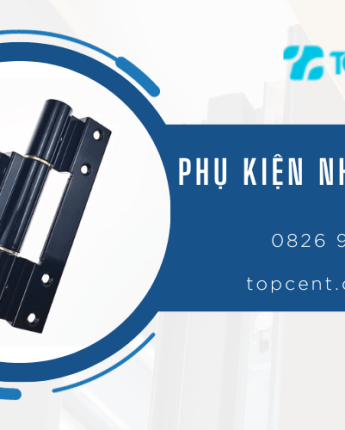 5 lưu ý nhất định phải nhớ khi chọn mua phụ kiện nhôm kính